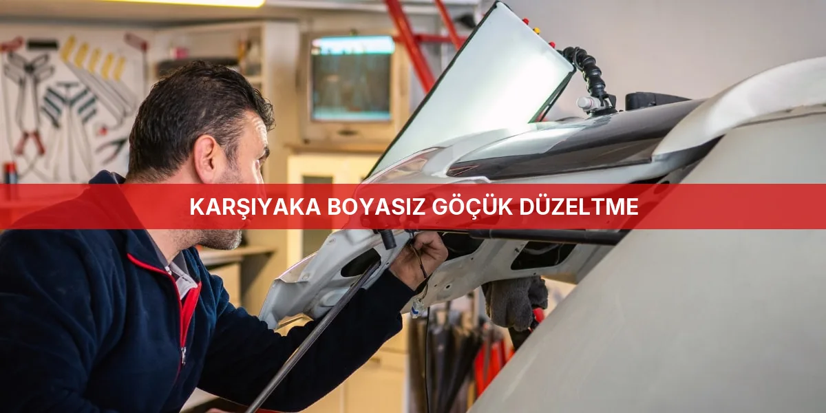 Anasayfa - Karşıyaka Profesyonel Boyasız Göçük Düzeltme Hizmetleri